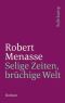 [Trilogie der Entgeisterung 02] • Selige Zeiten, brüchige Welt